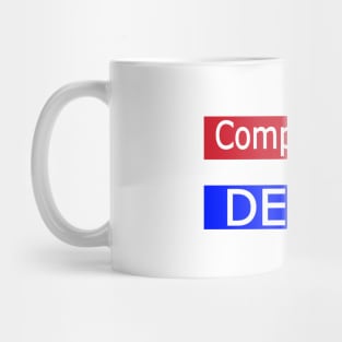 Complacency Equals Death - Front Mug